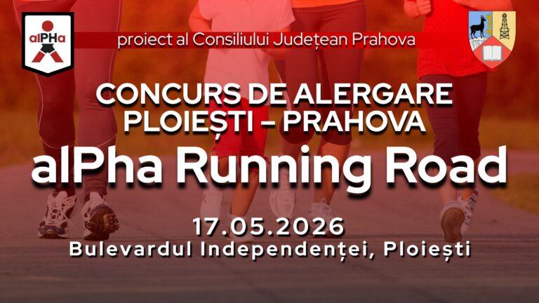 alPHa RUNNING ROAD – concursul care readuce alergarea în centrul Ploieștiului, pe 17 mai