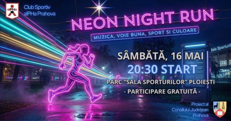 Alergare de noapte, culoare și super energie: Prima ediție „Neon Night Run” transformă Ploieștiul!